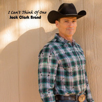 Jack Clark Brand - I Can't Think of One