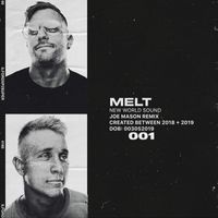 New World Sound - Melt (Joe Mason Remix)