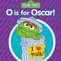 Sesame Street - O Is for Oscar!