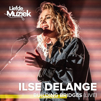 Ilse DeLange - Building Bridges (Live)
