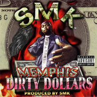 Smk - Memphis Dirty Dollars (Explicit)