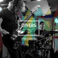 Divers - Live from the Banana Stand