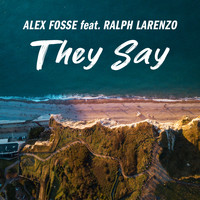 Alex Fosse - They Say