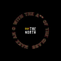 Oui the North - Make An "O" With the A** of the Glass (Explicit)
