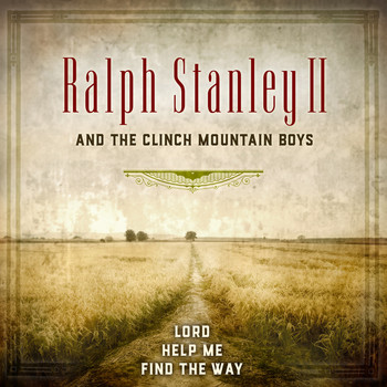 Ralph Stanley II & The Clinch Mountain Boys - Beautiful Hills of Home