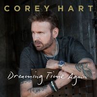 Corey Hart - Dreaming Time Again - EP
