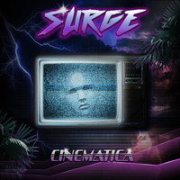 Surge - Cinematica