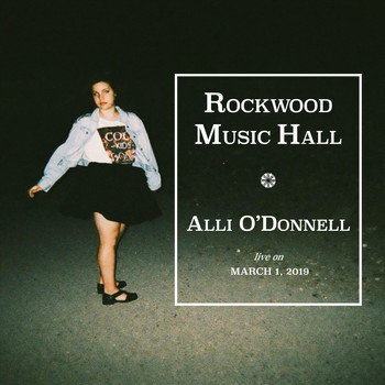 Alli O'Donnell - Rockwood Music Hall: Live on March 1, 2019