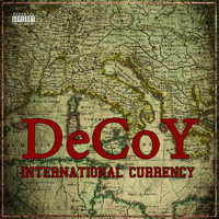 Decoy - International Currency (Explicit)