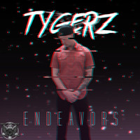 Tygerz - Endeavors