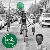 Tank and The Bangas - Green Balloon (Explicit)