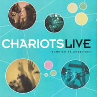 Chariots - Kunnian sä ansaitset (Live)