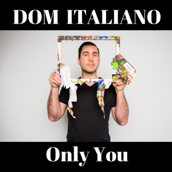 Dom Italiano - Only You