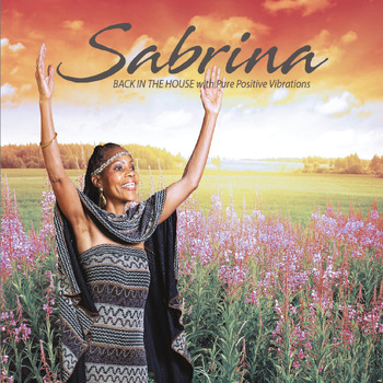 Sabrina - Back in the House (With Pure Positive Vibrations)