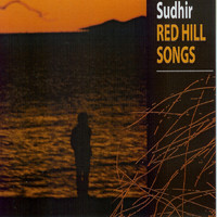 Sudhir - Red Hill Songs