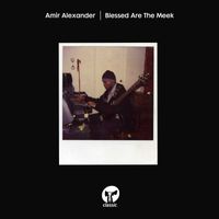 Amir Alexander - Blessed Are The Meek (Extended Mix)