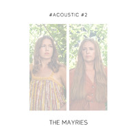 The Mayries - #Acoustic - Pt. 2