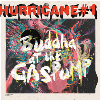 Hurricane #1 - Buddah At The Gas Pump