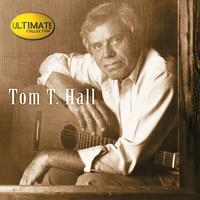 Tom T. Hall - Ultimate Collection:  Tom T. Hall