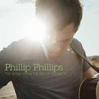 Phillip Phillips - The World From The Side Of The Moon (Deluxe)