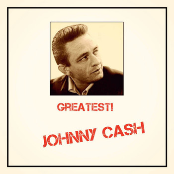 Johnny Cash - Greatest!