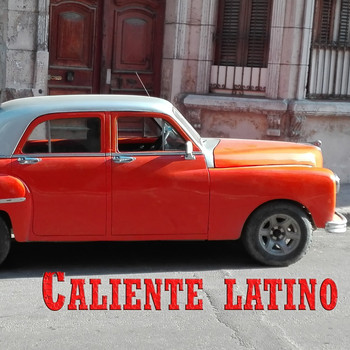 Various Artists - Caliente Latino (15 Éxitos Internacionales)