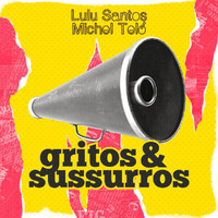 Lulu Santos - Gritos E Sussurros