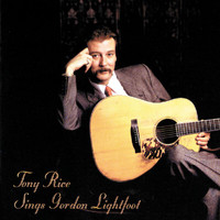 Tony Rice - Tony Rice Sings Gordon Lightfoot