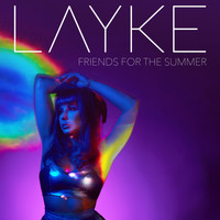 Layke - Friends For The Summer