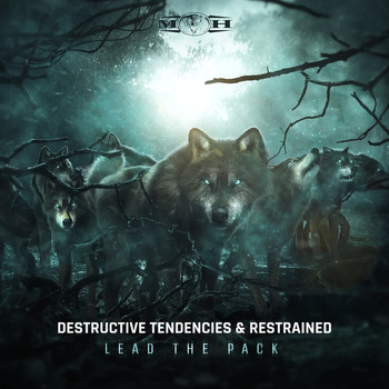 Destructive Tendencies and Restrained - Lead The Pack