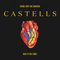 Russ Chimes - Castells (Original Short Film Soundtrack)