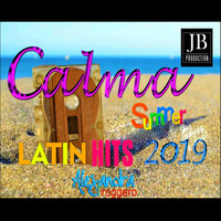 Alejandra Roggero - Calma Summer Latin Hits 2019
