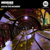 Menshee feat. Jess Hayes - Live In The Moment