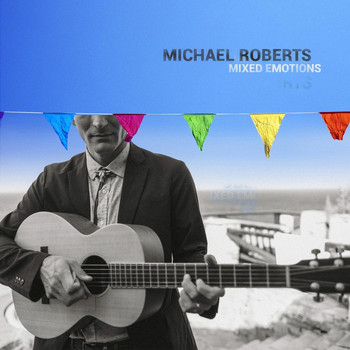 Michael Roberts - Mixed Emotions
