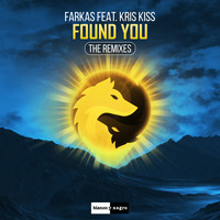 Farkas - Found You (The Remixes)