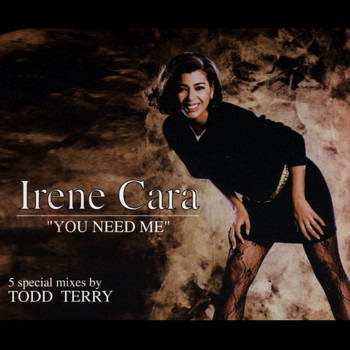 Irene Cara - You Need Me