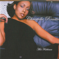 Christelle Rosette - Mes faiblesses