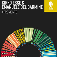 Kikko Esse and Emanuele Del Carmine - Afromento