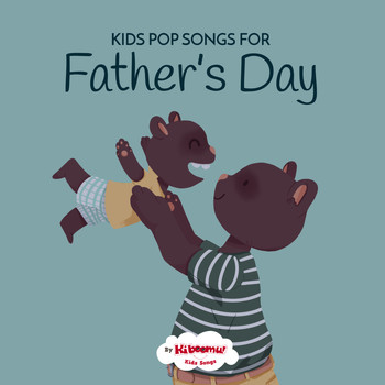 The Kiboomers - Kids Pop Songs for Father's Day