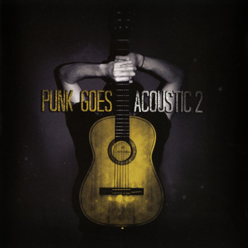 Punk Goes - Punk Goes Acoustic, Vol. 2 (Explicit)