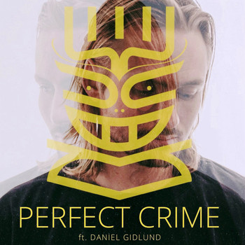 Nause featuring Daniel Gidlund - Perfect Crime