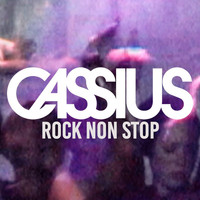 Cassius - Rock Non Stop