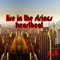 Life in the Strings - Heartbeat