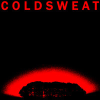 Cold Sweat - Blinded