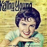 Kathy Young - Happy Birthday Blues / Someone To Love (Vinyl)