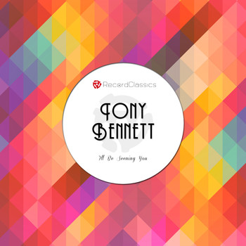 Tony Bennett - I'll Be Seening You