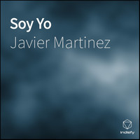Javier Martinez - Soy Yo