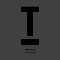 Eli Brown - Always EP