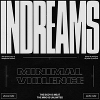 minimal violence - InDreams (Explicit)