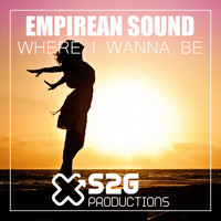 Empirean Sound - Where I Wanna Be